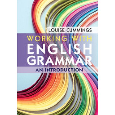 Working with English Grammar,CUMMINGS,Cambridge University Press,9781108402071,