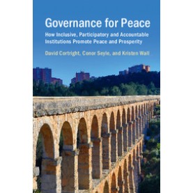 Governance for Peace,CORTRIGHT,Cambridge University Press,9781108402514, Governance for Peace,CORTRIGHT,Cambridge University Press,9781108402514,