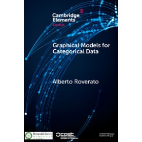 Graphical Models for Categorical Data,Roverato,Cambridge University Press,9781108404969, Graphical Models for Categorical Data,Roverato,Cambridge University Press,9781108404969,