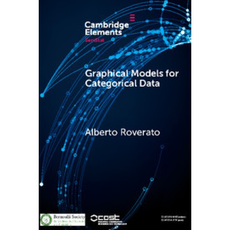 Graphical Models for Categorical Data,Roverato,Cambridge University Press,9781108404969,