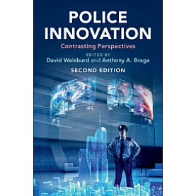 Police Innovation,Edited by David Weisburd , Anthony A. Braga,Cambridge University Press,9781108405911,