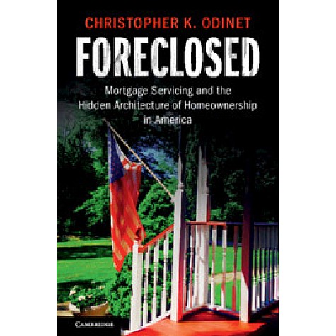 Foreclosed,Christopher K. Odinet,Cambridge University Press,9781108406352, Foreclosed,Christopher K. Odinet,Cambridge University Press,9781108406352,