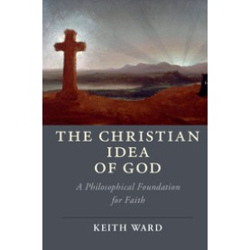 The Christian Idea of God,WARD,Cambridge University Press,9781108410212, The Christian Idea of God,WARD,Cambridge University Press,9781108410212,