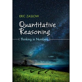Quantitative Reasoning,Eric Zaslow,Cambridge University Press,9781108410908,