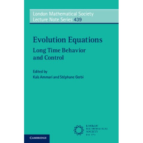 Evolution Equations,Ammari,Cambridge University Press,9781108412308,