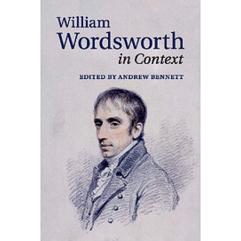 William Wordsworth in Context,Bennett,Cambridge University Press,9781108412827,
