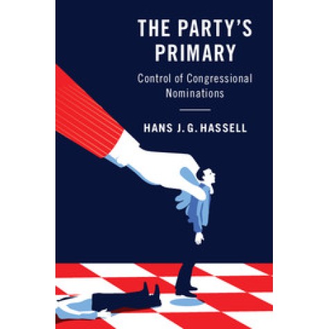 The Party's Primary,Hassell,Cambridge University Press,9781108420990, The Party's Primary,Hassell,Cambridge University Press,9781108420990,