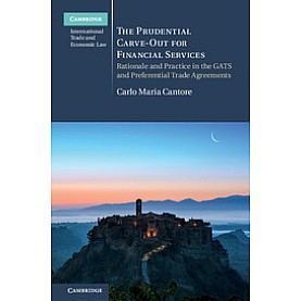 The Prudential Carve-Out for Financial Services,Cantore,Cambridge University Press,9781108415767, The Prudential Carve-Out for Financial Services,Cantore,Cambridge University Press,9781108415767,