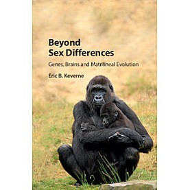 Beyond Sex Differences,Keverne,Cambridge University Press,9781108416856, Beyond Sex Differences,Keverne,Cambridge University Press,9781108416856,