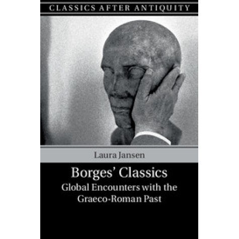 Borges' Classics,Laura Jansen,Cambridge University Press,9781108418409, Borges' Classics,Laura Jansen,Cambridge University Press,9781108418409,