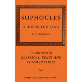 Sophocles:  Oedipus the King,P. J. Finglass,Cambridge University Press,9781108419512,