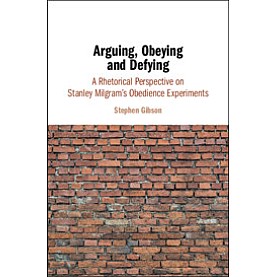 Arguing, Obeying and Defying,Stephen Gibson,Cambridge University Press,9781108421331,