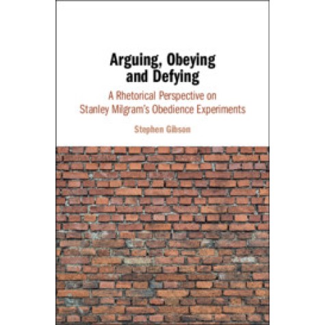 Arguing, Obeying and Defying,Stephen Gibson,Cambridge University Press,9781108421331, Arguing, Obeying and Defying,Stephen Gibson,Cambridge University Press,9781108421331,