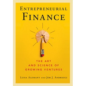 Entrepreneurial Finance-The Art and Science of Growing Ventures-Alemany--Cambridge University Press-9781108421355 Entrepreneurial Finance-The Art and Science of Growing Ventures-Alemany--Cambridge University Press-9781108421355
