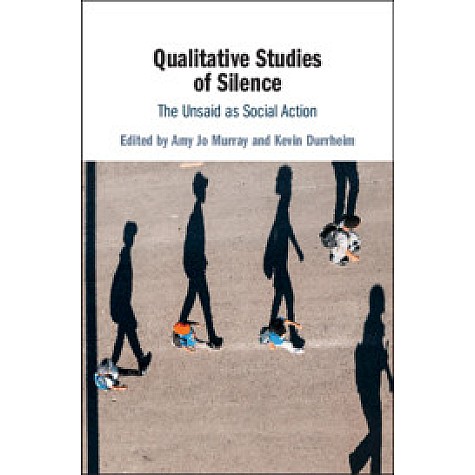 Qualitative Studies of Silence,MURRAY,Cambridge University Press,9781108421379,