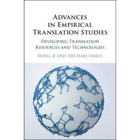 Advances in Empirical Translation Studies,Edited by Meng Ji , Michael Oakes,Cambridge University Press,9781108423274, Advances in Empirical Translation Studies,Edited by Meng Ji , Michael Oakes,Cambridge University Press,9781108423274,