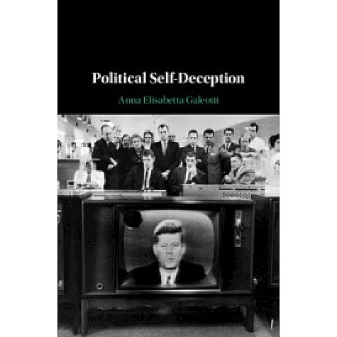 Political Self-Deception-Galeotti-Cambridge University Press-9781108423724 (HB)