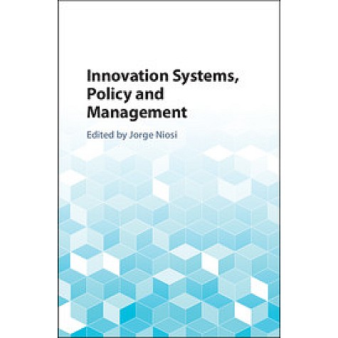 Innovation Systems, Policy and Management,Niosi,Cambridge University Press,9781108423830, Innovation Systems, Policy and Management,Niosi,Cambridge University Press,9781108423830,
