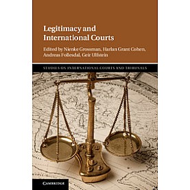 Legitimacy and International Courts,GROSSMAN,Cambridge University Press,9781108423854,