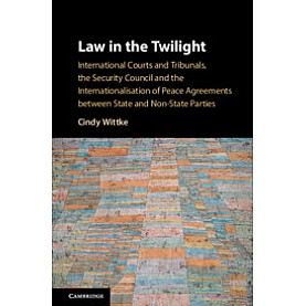Law in the Twilight,Wittke,Cambridge University Press,9781108424462,
