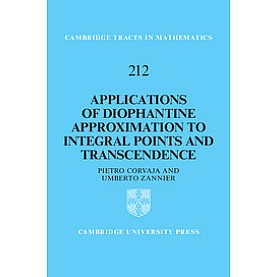 Applications of Diophantine Approximation to Integral Points and Transcendence,Corvaja,Cambridge University Press,9781108424943, Applications of Diophantine Approximation to Integral Points and Transcendence,Corvaja,Cambridge University Press,9781108424943,