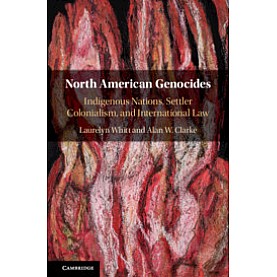 North American Genocides,WHITT,Cambridge University Press,9781108425506,