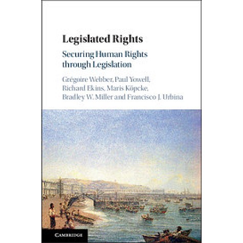 Legislated Rights,WEBBER,Cambridge University Press,9781108426572,