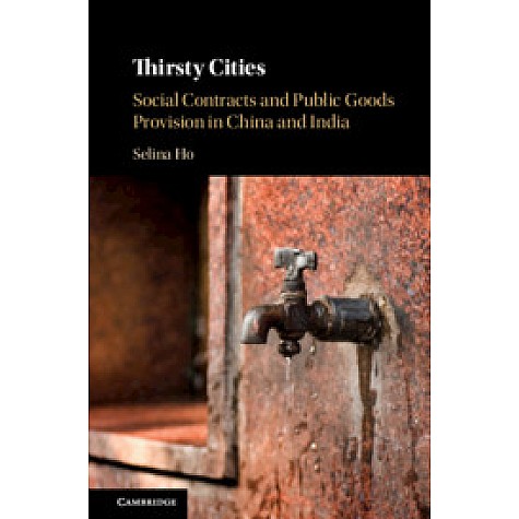 Thirsty Cities,Selina Ho,Cambridge University Press,9781108427821, Thirsty Cities,Selina Ho,Cambridge University Press,9781108427821,