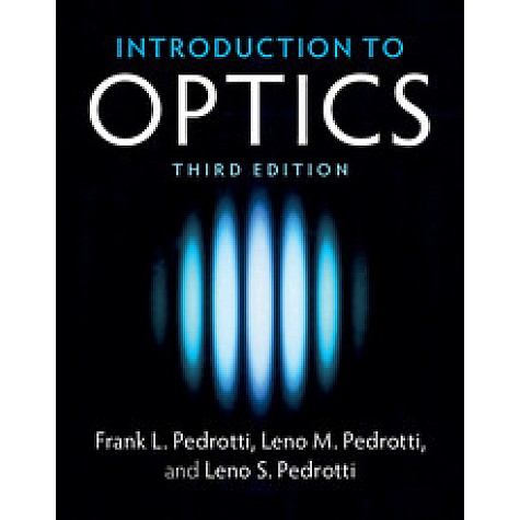 Introduction to Optics 3rd ed,Frank L. Pedrott,Cambridge University Press,9781108428262, Introduction to Optics 3rd ed,Frank L. Pedrott,Cambridge University Press,9781108428262,