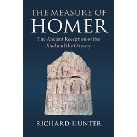 The Measure of Homer,Richard Hunter,Cambridge University Press,9781108428316, The Measure of Homer,Richard Hunter,Cambridge University Press,9781108428316,