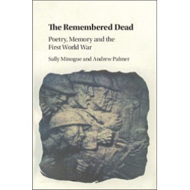 The Remembered Dead,Sally Minogue,Cambridge University Press,9781108428675, The Remembered Dead,Sally Minogue,Cambridge University Press,9781108428675,