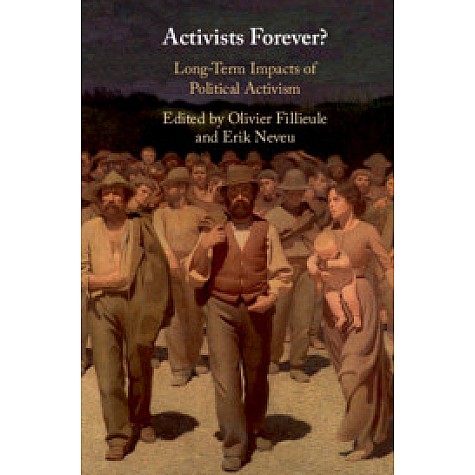 Activists Forever?,Edited by Olivier Fillieule , Erik Neveu,Cambridge University Press,9781108428729,