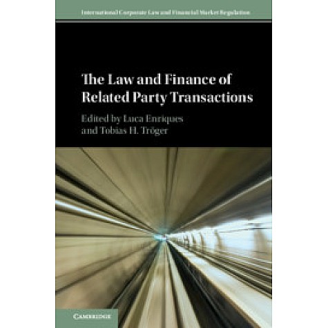 The Law and Finance of Related Party Transactions,Edited by Luca Enriques , Tobias H. Tröger,Cambridge University Press,9781108429283, The Law and Finance of Related Party Transactions,Edited by Luca Enriques , Tobias H. Tröger,Cambridge University Press,9781108429283,