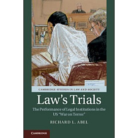 Law's Trials,Richard L. Abel,Cambridge University Press,9781108429757,
