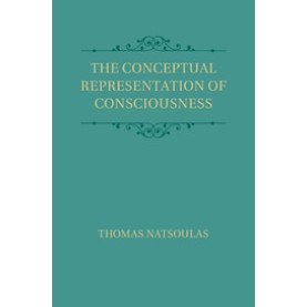 The Conceptual Representation of Consciousness,Thomas Natsoulas,Cambridge University Press,9781108431026,