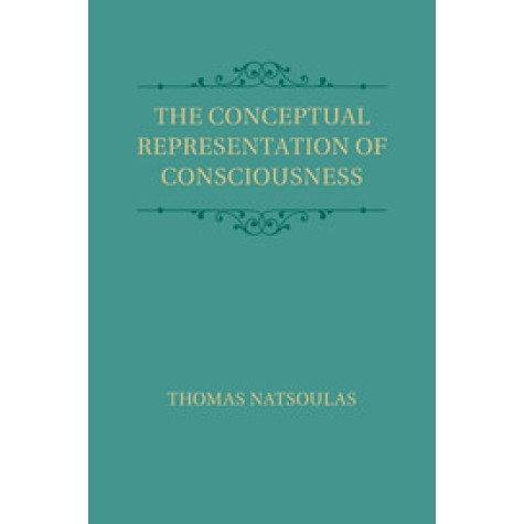 The Conceptual Representation of Consciousness,Thomas Natsoulas,Cambridge University Press,9781108431026,