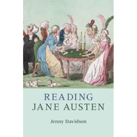 Reading Jane Austen,Davidson,Cambridge University Press,9781108431835,