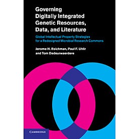 Governing Digitally Integrated Genetic Resources, Data, and Literature,Reichman,Cambridge University Press,9781108433013,