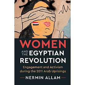 Women and the Egyptian Revolution,Allam,Cambridge University Press,9781108434430,