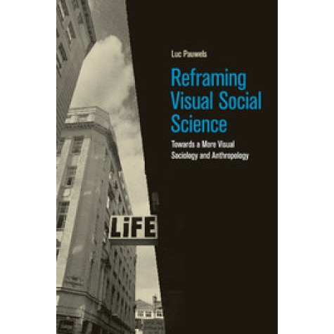 Reframing Visual Social Science,Pauwels,Cambridge University Press,9781108436441, Reframing Visual Social Science,Pauwels,Cambridge University Press,9781108436441,