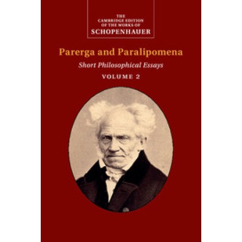Schopenhauer:  Parerga and Paralipomena,Schopenhauer,Cambridge University Press,9781108436526,