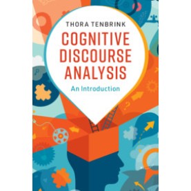 Cognitive Discourse Analysis,Thora Tenbrink,Cambridge University Press,9781108436847,