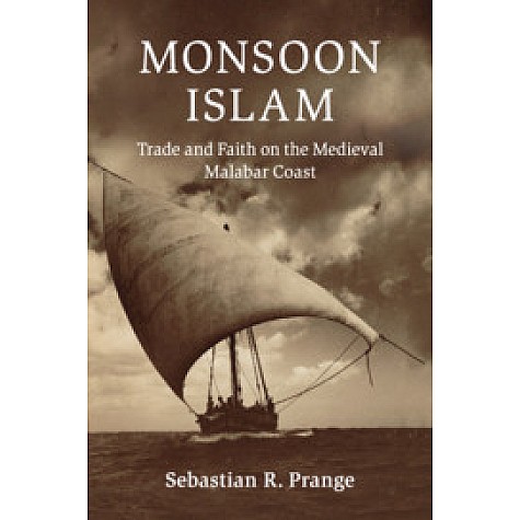 Monsoon Islam,Sebastian R. Prange,Cambridge University Press,9781108438148,