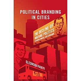 Political Branding in Cities,PASOTTI,Cambridge University Press,9781108438612, Political Branding in Cities,PASOTTI,Cambridge University Press,9781108438612,