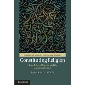 Constituting Religion,Tamir Moustafa,Cambridge University Press,9781108439176,