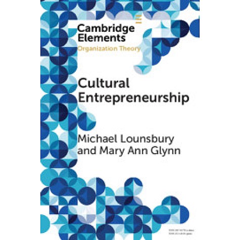 Cultural Entrepreneurship,Michael Lounsbury,Cambridge University Press,9781108439275, Cultural Entrepreneurship,Michael Lounsbury,Cambridge University Press,9781108439275,