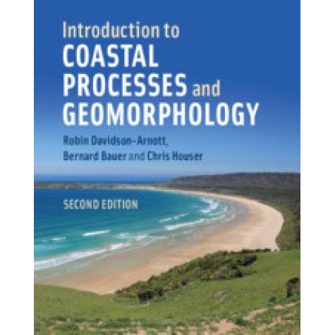 Introduction to Coastal Processes and Geomorphology,Robin Davidson-Arnott , Bernard Bauer , Chris Houser,Cambridge University Press,9781108439862, Introduction to Coastal Processes and Geomorphology,Robin Davidson-Arnott , Bernard Bauer , Chris Houser,Cambridge University Press,9781108439862,