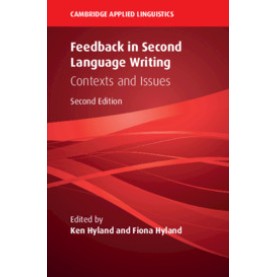 Feedback in Second Language Writing,Edited by Ken Hyland , Fiona Hyland,Cambridge University Press,9781108439978,