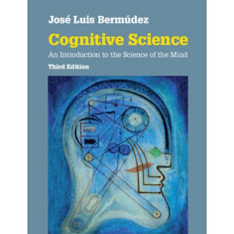 Cognitive Science,Jos?? Luis Berm??dez,Cambridge University Press,9781108440349,
