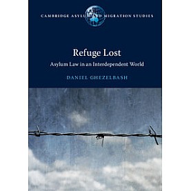 Refuge Lost,Ghezelbash,Cambridge University Press,9781108441414, Refuge Lost,Ghezelbash,Cambridge University Press,9781108441414,